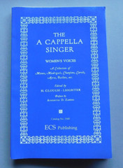 A Cappella Singer: Women&rsquo;s Voices SSA – H Clough-Leighter – songbook sheet music