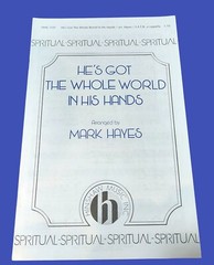 Choral Sheet Music « He&rsquo;s Got The Whole World In His Hands » SATB -A Cappella