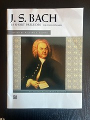 J.S. Bach: 18 Short Preludes For The Keyboard, Alfred Publishing, Masterwork Ed