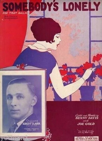Somebody&rsquo;s Lonely, Robert Clark 1926, Antique Vintage Music