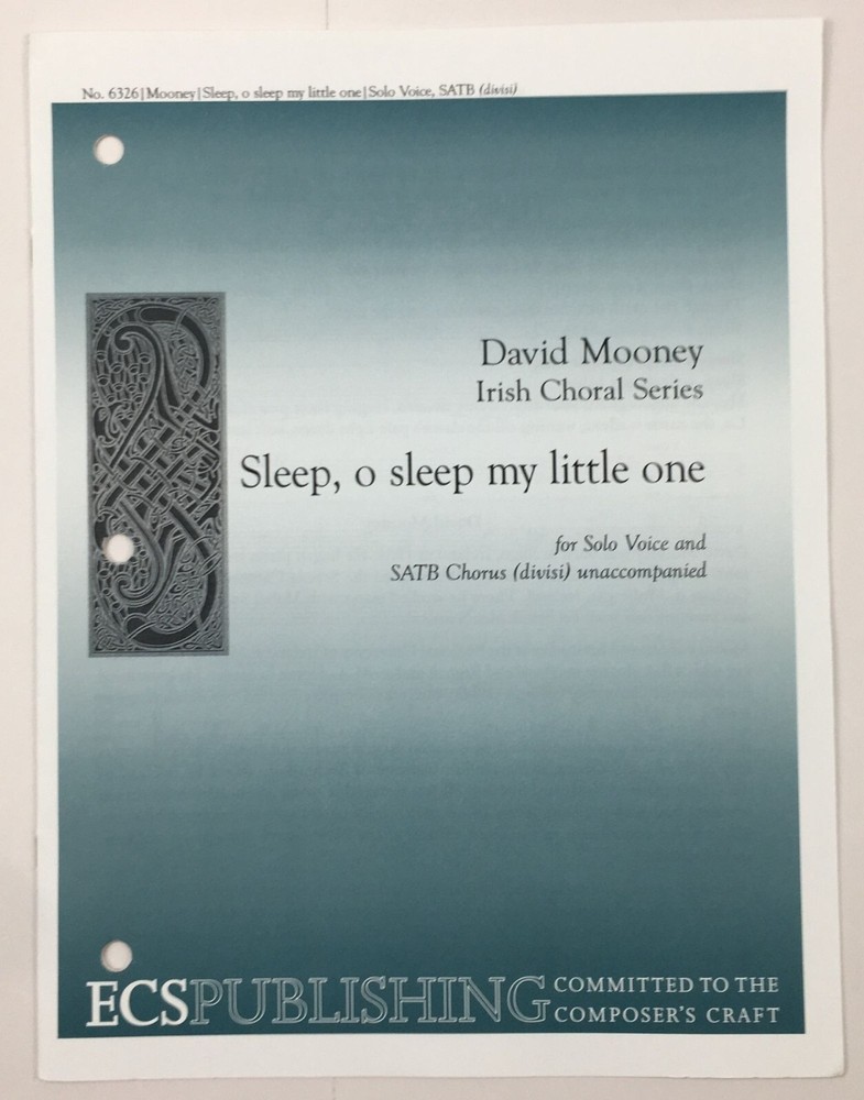 O Sleep My Little One Irish Choral Series SATB Chorus Solo Voice Sheet Music ECS