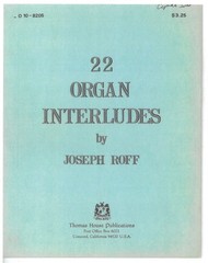 22 Organ Interludes by Joseph Roff Organ Sheet Music Book 1982 Thomas House Pub.