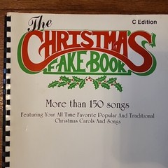The Christmas Fake Book for Piano Keyboards Vocal Guitar C Instrument Edition