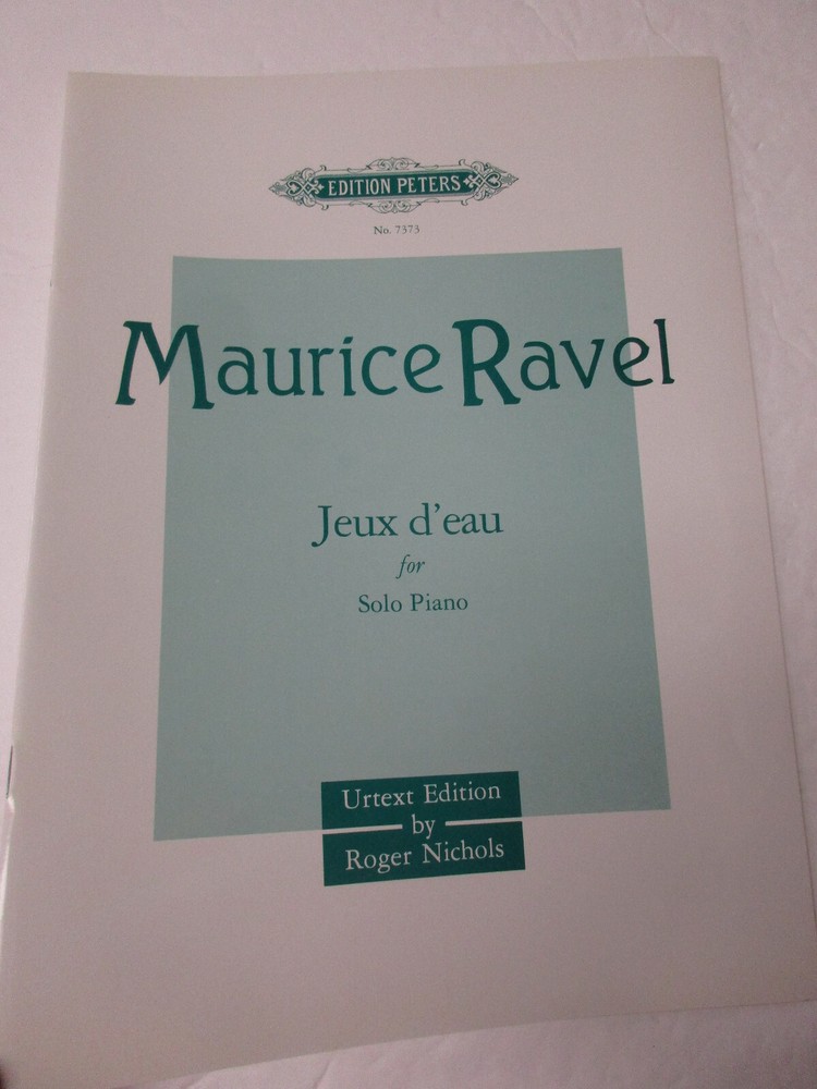 Maurice Ravel Jeux d&rsquo;eau for Solo Piano Sheet Music Edition Peters