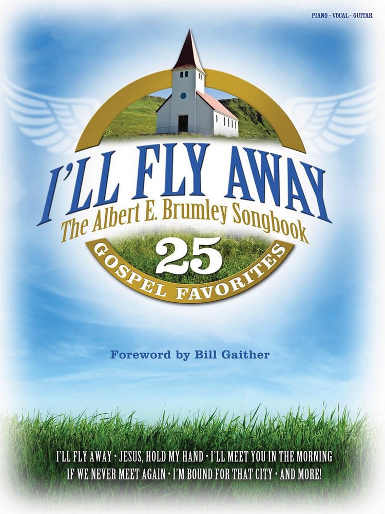 I&rsquo;ll Fly Away Albert E Brumley Songbook Piano Sheet Music Gospel Songs Book