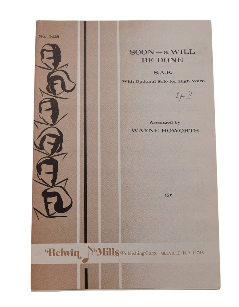 Choral Music « Soon-a Will Be Done » SAB opt solo Belwin Mills 1418 Brown Copy