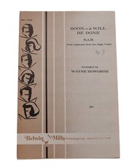 Choral Music « Soon-a Will Be Done » SAB opt solo Belwin Mills 1418 Brown Copy