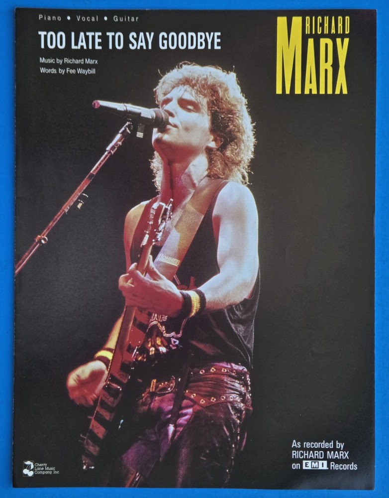 Richard Marx Too Late Say Goodbye Sheet Music Piano Vocal Guitar 1989 USA SELLER