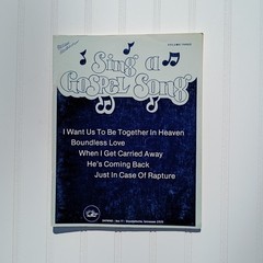 SING A GOSPEL SONG Songbook Vol 3 Daywind 1987 Southern Gospel Music 31 Songs