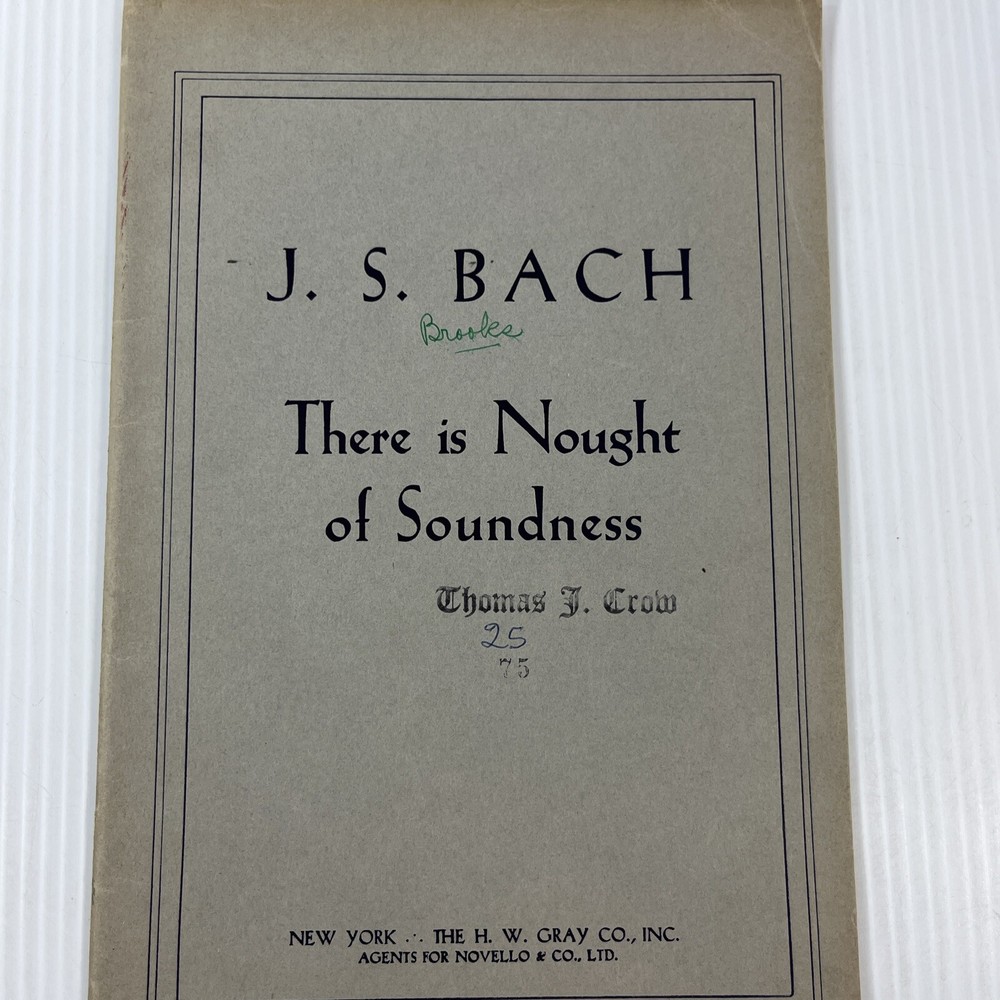 J S Bach There is Nought of Soundness Vintage Choral Music Book Religious