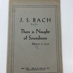 J S Bach There is Nought of Soundness Vintage Choral Music Book Religious