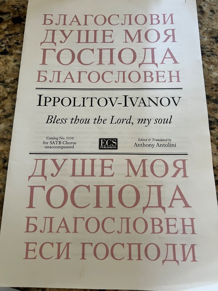 SATB Choral arr. &lsquo;Bless the Lord, My Soul&rsquo; by Ippolitov-Ivanov. 135 copies