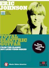 Eric Johnson – Total Electric Guitar – From the Classic Hot Licks Video Series