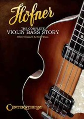 Hofner – The Complete Violin Bass Story