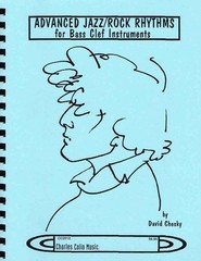Advanced Jazz/Rock Rhythms for Bass Clef Instruments by David Chesky (CC2012)