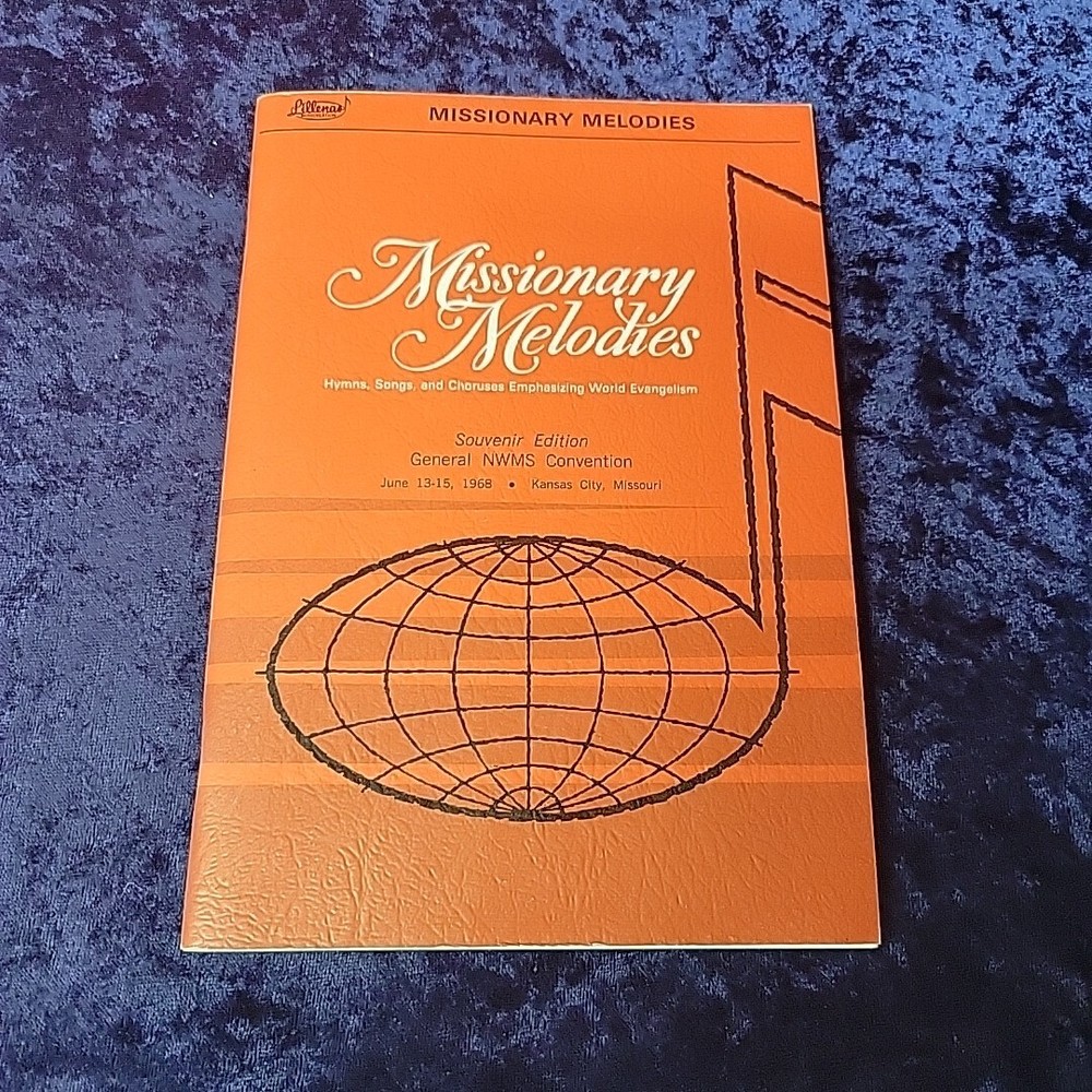 MISSIONARY MELODIES Emphasizing World Evangelism LILLENAS Song Book 1966 PB