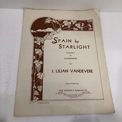 Sheet Music, SPAIN BY STARLIGHT, for Pianoforte, J. Lilian Vandevere, 1934
