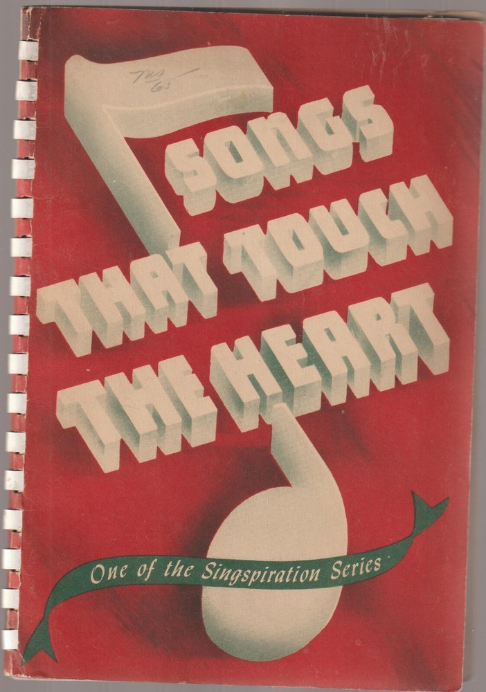 Songs That Touch The Heart Singspiration Series Alfred B Smith 1948