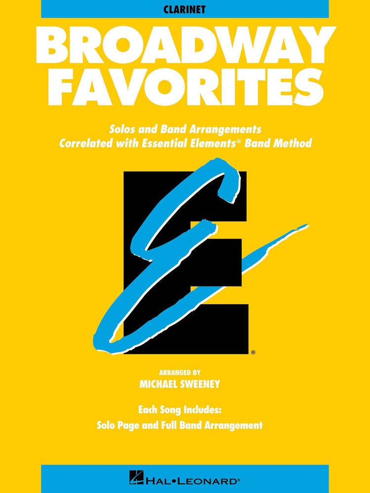 Broadway Favorites for Bb Clarinet Essential Elements Band Method Music Book