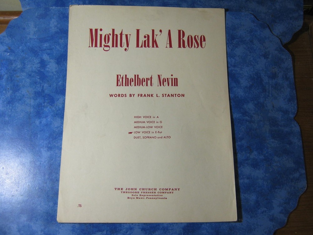 ANTIQUE MIGHTY LAK&rsquo; A ROSE SHEET MUSIC Frank Stanton ETHELBERT NEVIN 1901 Low VG