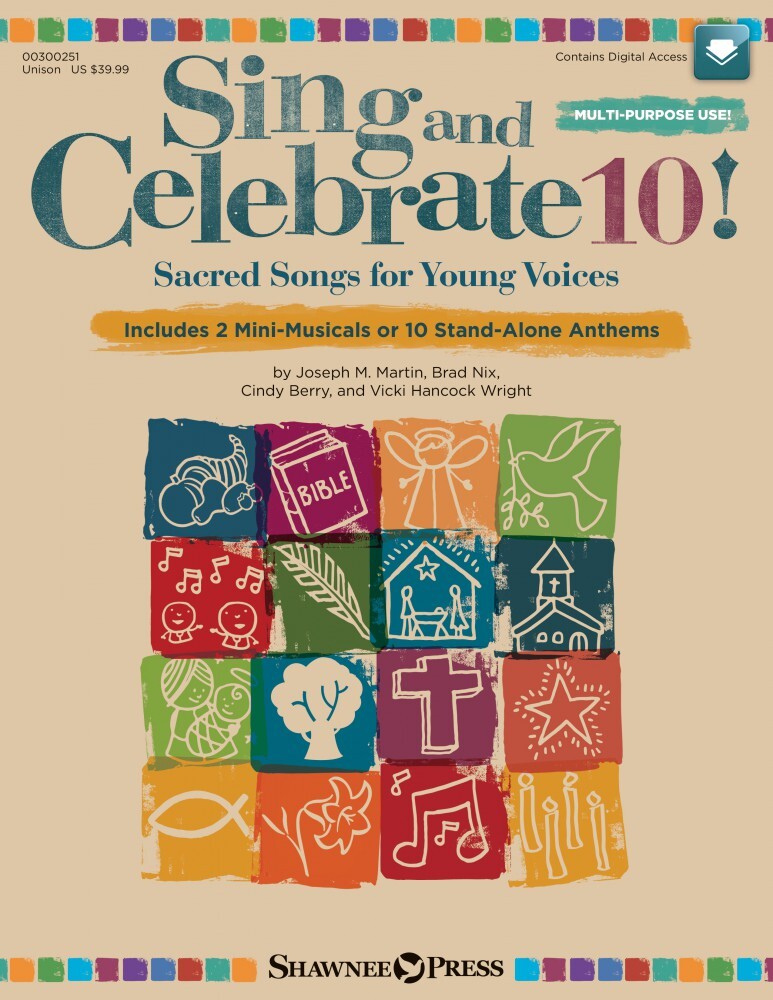 Sing and Celebrate 10 Sacred Songs for Young Voices Book Online Media 000300251