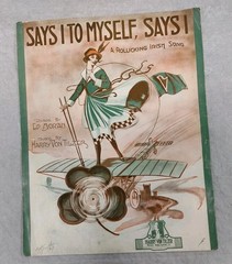 1917 SAYS I TO MYSELF Sheet Music IRISH SONG Airplane Flying MORAN & VON TILZER