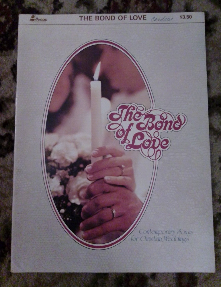 The Bond of Love: Contemporary Songs for Christian Weddings Songbook 1979