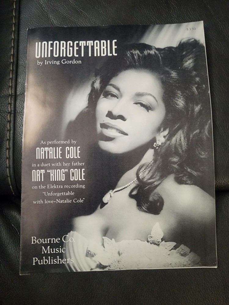 Unforgettable by Irving Gordon1991 Sheet Music performance Nat King/Natalie Cole