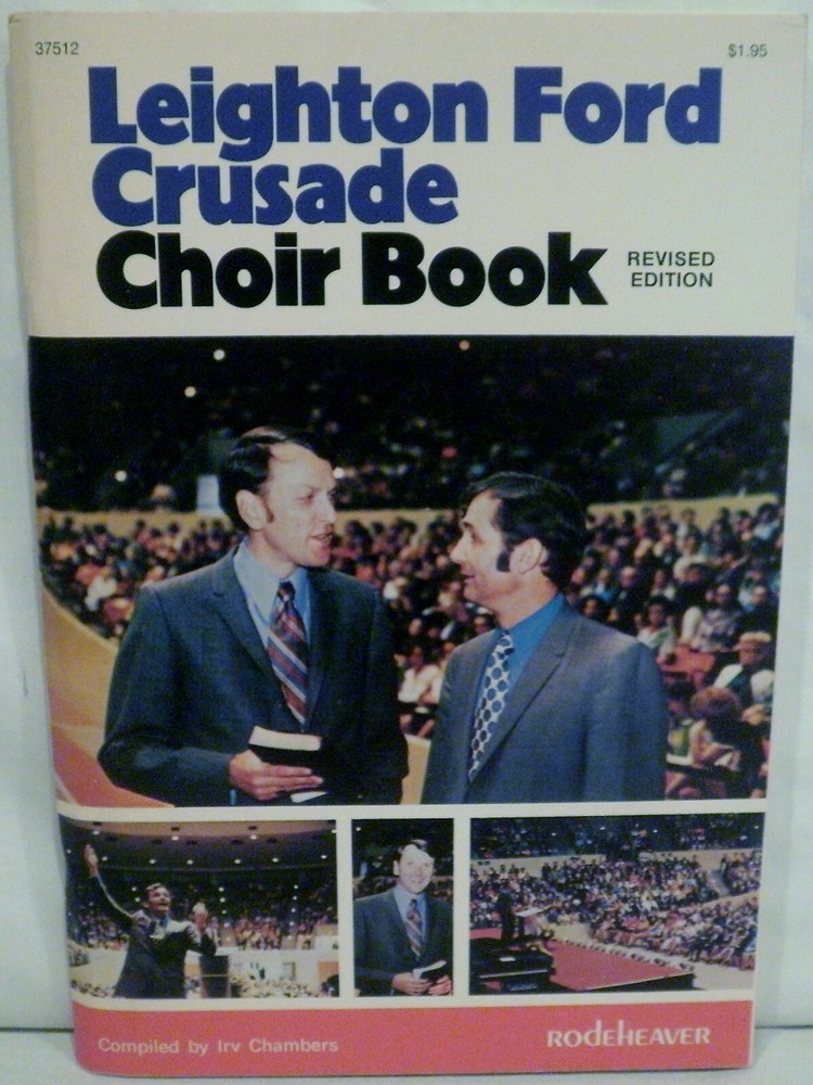 Leighton Ford Crusade Choir Book Compiled by Irv Chambers 1971