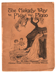 The Melody Way To Play The Piano By Otto Miessner, 1924, Beginners book