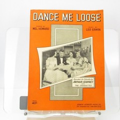 Dance Me Loose Sheet Music Arthur Godfrey Chordettes Erwin-Howard 1953 P/V/G