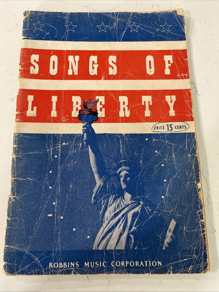Songs Of Liberty 1943 Songbook Robbin’s Music Corp USA Americana