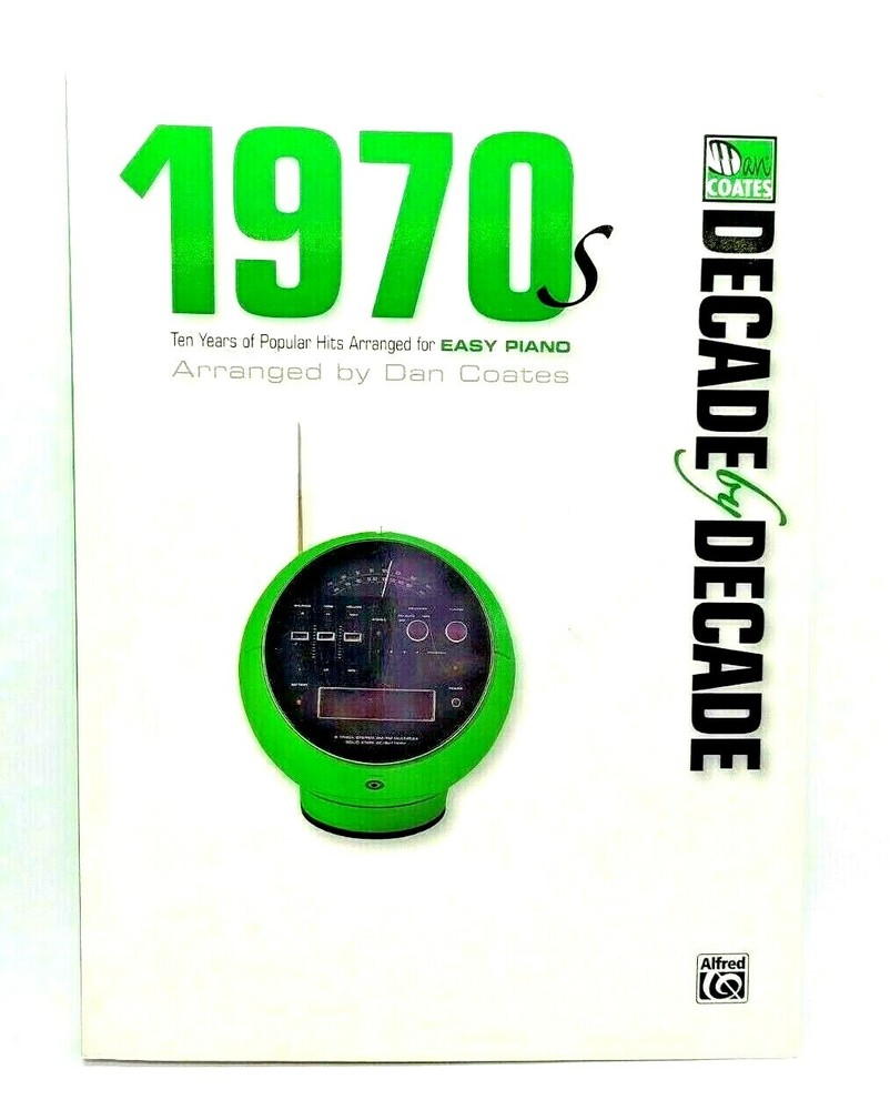 Decade By Decade 1970s Ten Years Of Popular Hits Arranged For Easy Piano
