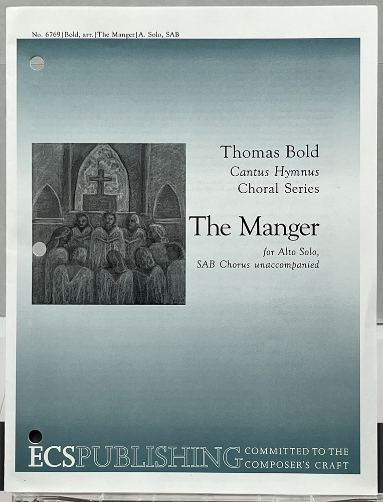 The Manger by Thomas Bold Choral Series SAB Alto Solo w Keyboard Sheet Music ECS