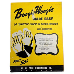 Boogie Woogie Made Easy Piano Course Songbook Eddy Ballantine Music 1941 Vtg