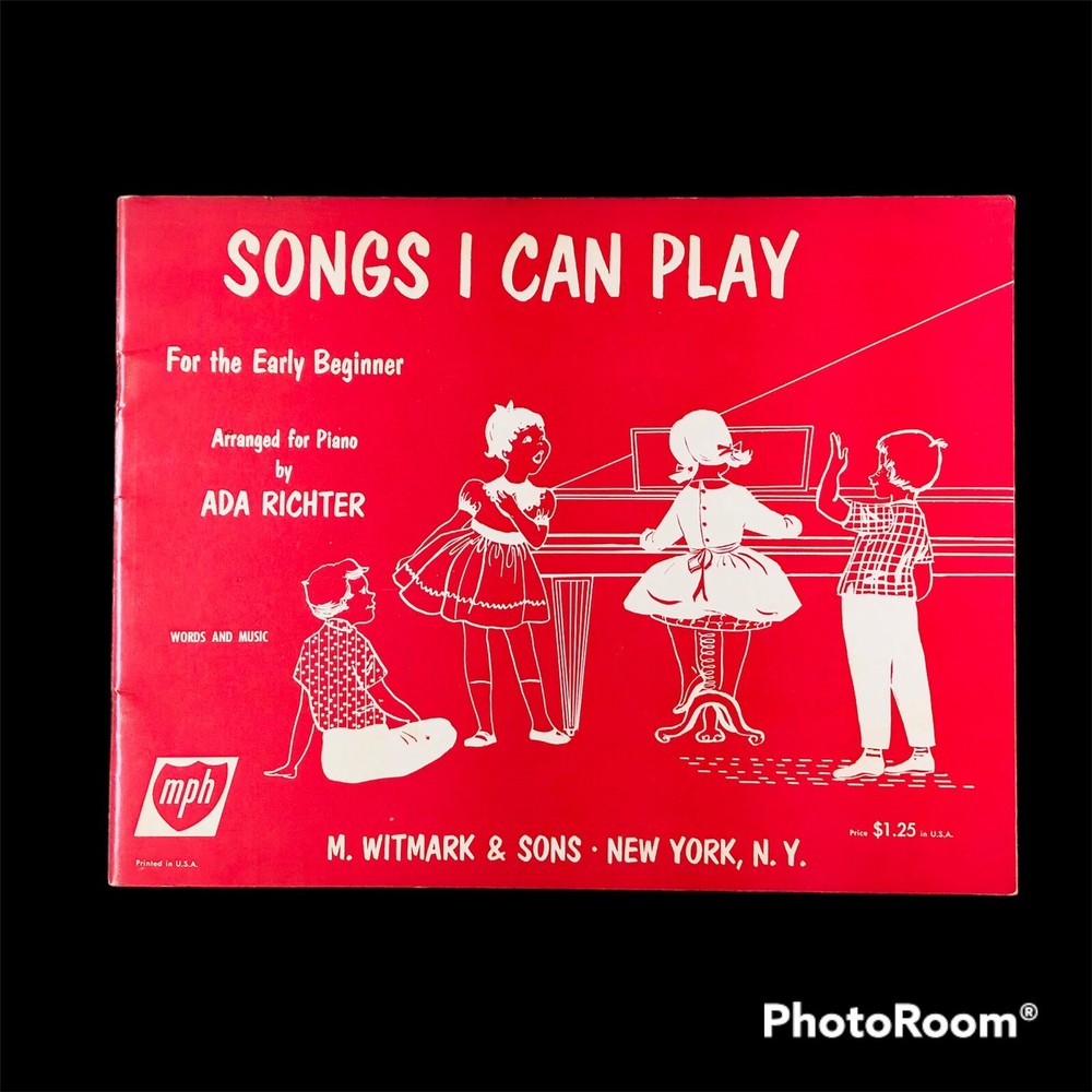 Vtg Songs I Can Play Early Beginner Piano Book Ada Richter 1960 M Witmark & Sons