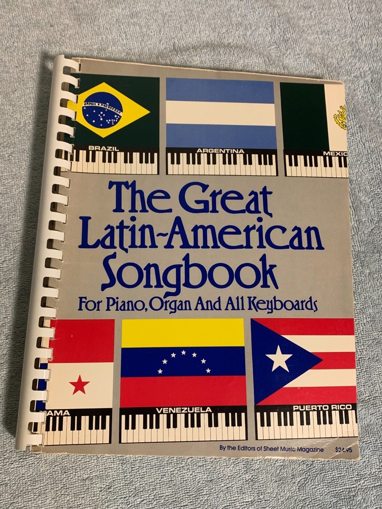 The Great Latin-American Songbook (For Piano/Organ & All Keyboards) 100+ Songs