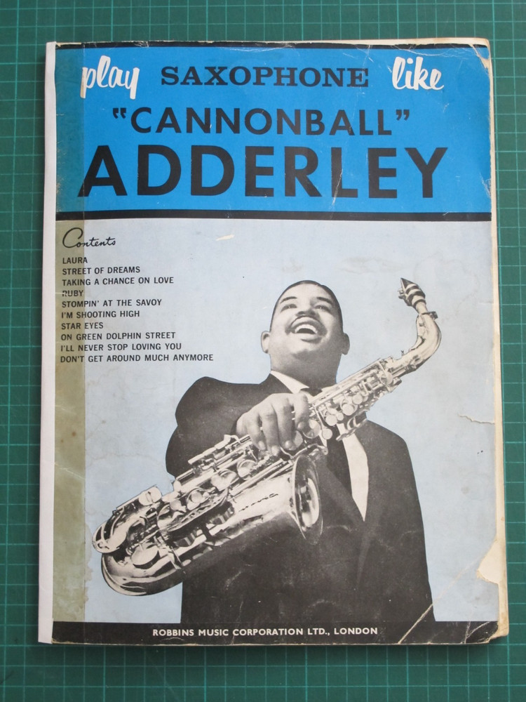 Play Saxophone Like Cannonball Adderley – 1962 Robbins Music Corporation