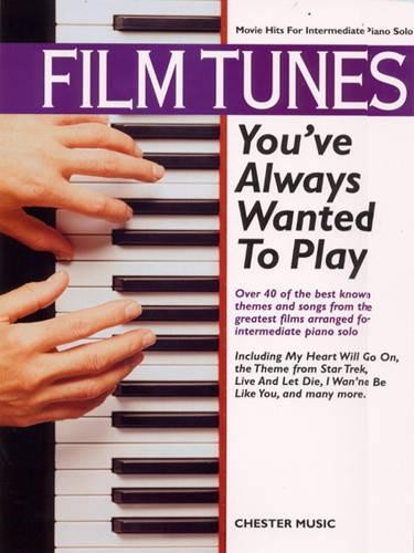 Film Tunes You&rsquo;Ve Always Wanted to Play (Movie Hi… by Divers Auteurs Paperback