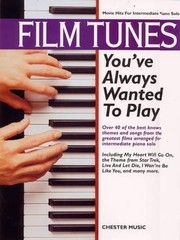Film Tunes You&rsquo;Ve Always Wanted to Play (Movie Hi… by Divers Auteurs Paperback