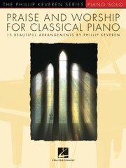 Praise and Worship for Classical Piano Solo Sheet Music 15 Songs 000386709