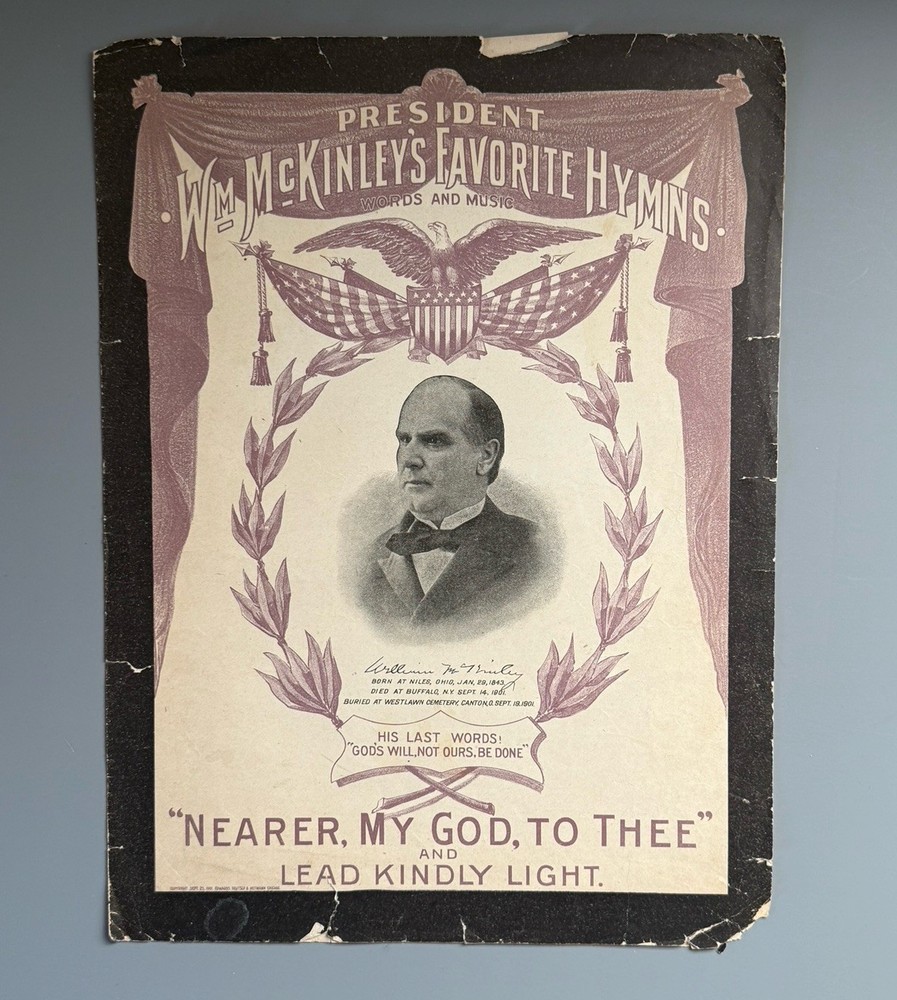 PRESIDENT McKINLEY’s FAVORITE HYMNS Sept 1901 Sheet Music Nearer My God To Thee