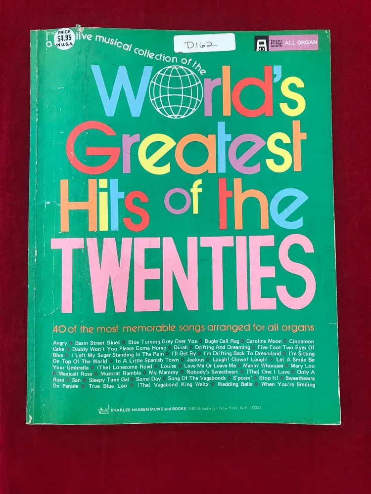 40 of The WORLD&rsquo;S GREATEST HITS OF THE TWENTIES Organ Sheet Music Book w/Lyrics