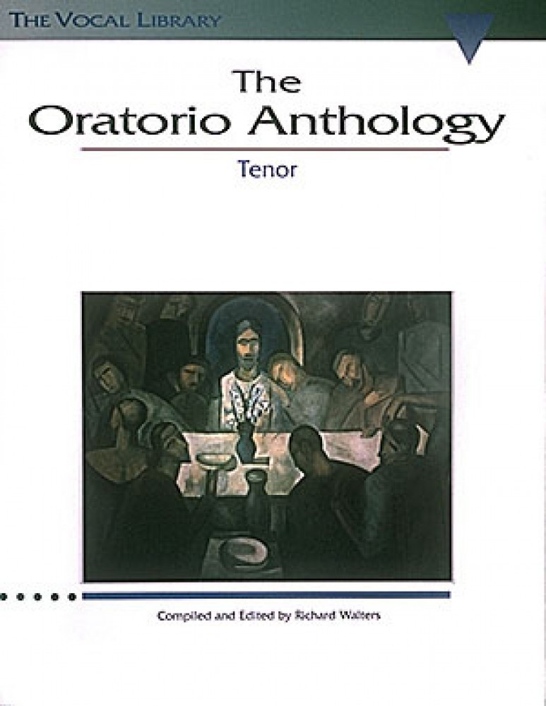The Oratorio Anthology The Vocal Library Tenor Vocal Collection NEW 000747060