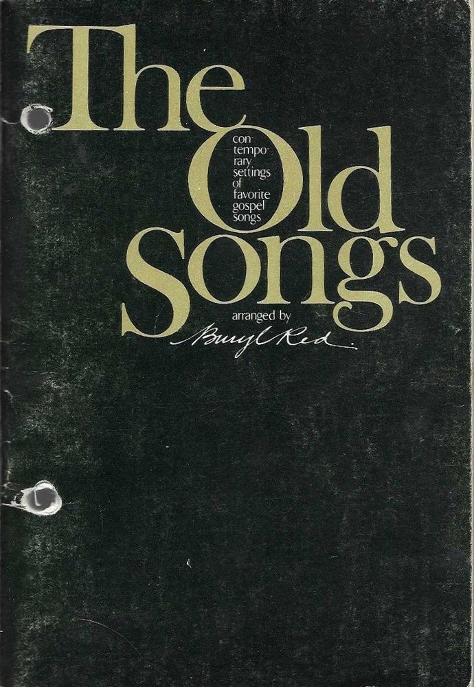 The Old Songs Contemporary Settings of Favorite Gospel Songs Vocal Sel.