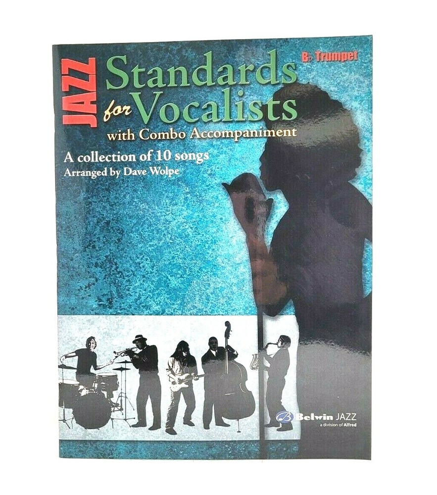 Jazz Standards for Vocalist With Combo Accompaniment B Trumpet