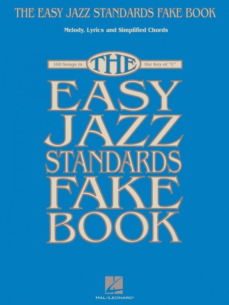 The Easy Jazz Standards Fake Book Sheet Music 100 Songs Key of C 000102346