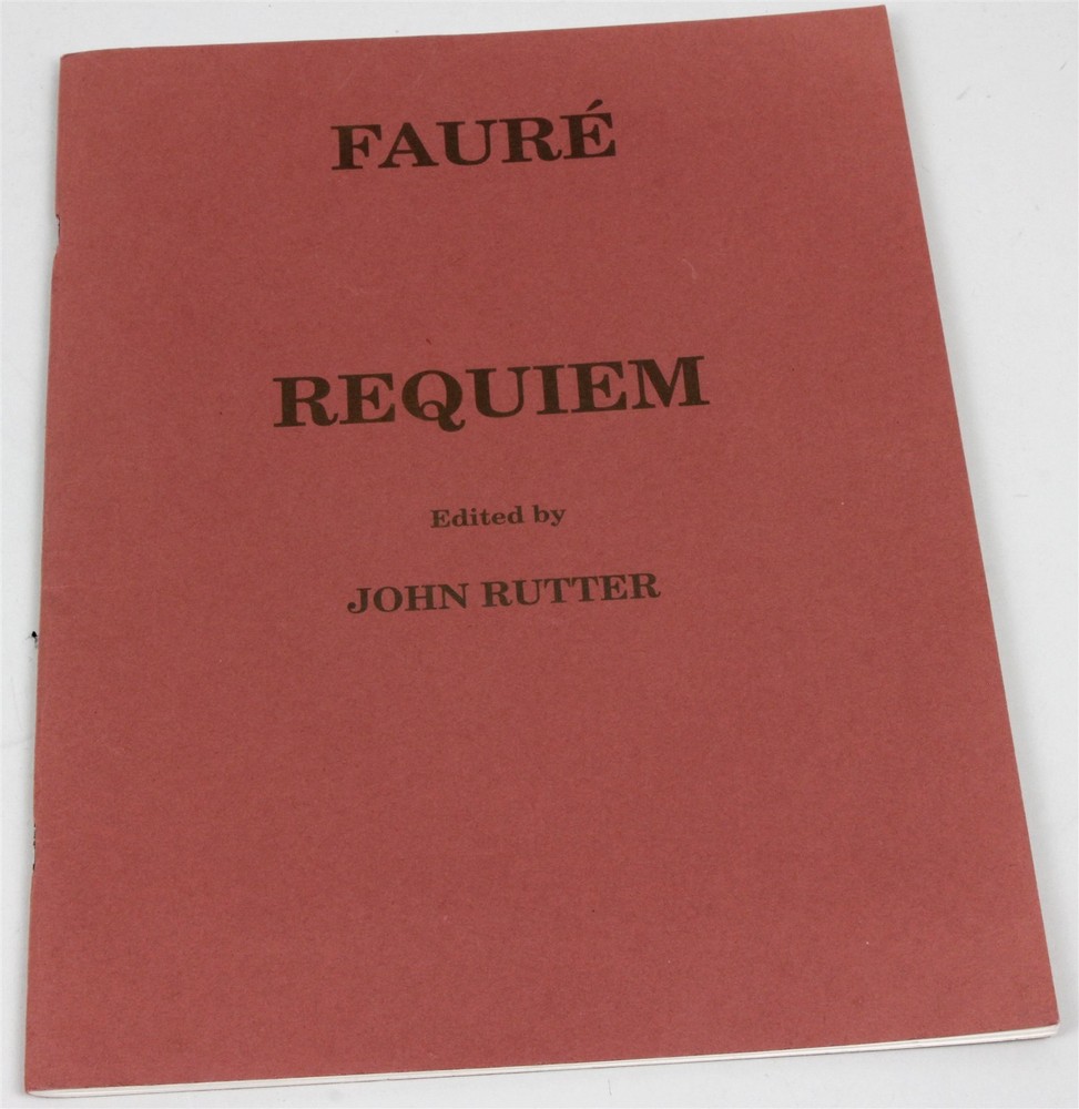 Fauré REQUIEM Op 48 Chamber Music Instrumentation Editor John Rutter Vocal/Organ