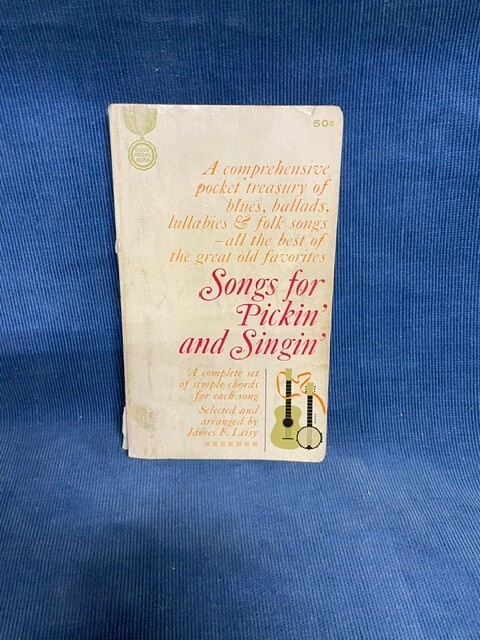Songs for Pickin&rsquo; and Singin&rsquo; by James F. Leisy (1963 Trade Paperback)