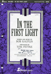In the First Light Bob Kauflin / Tom Fettke Lillenas Publishing Sheet Music SATB